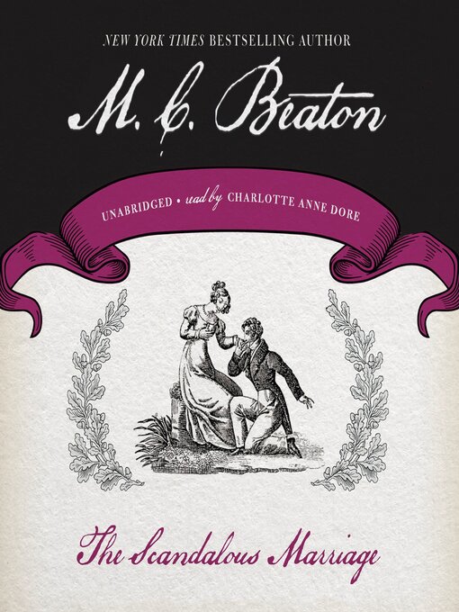 Title details for The Scandalous Marriage by M. C. Beaton - Wait list